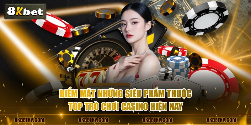 Sieu Pham Tro Choi Casino K8